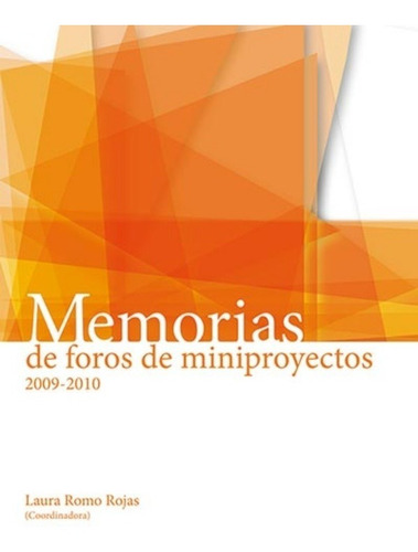 Memorias De Foros De Miniproyectos 2009-2010