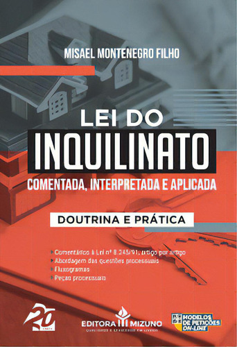 Lei Do Inquilinato Comentada, Interpretada E Aplicada, De Filho Montenegro. Editora Mizuno, Capa Mole Em Português