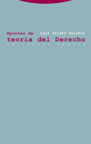 Apuntes De Teoría Del Derecho - Luis Prieto Sanchís