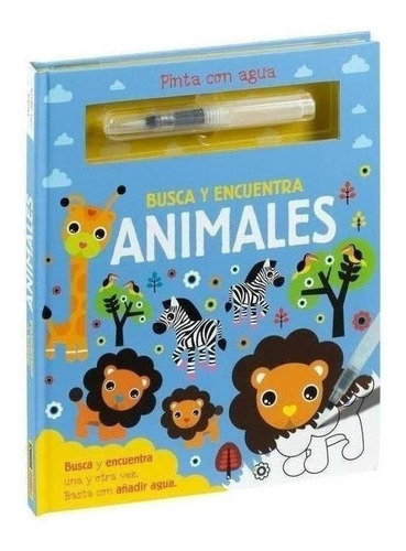 Libro: Pinta Con Agua. Busca Y Encuentra Animales. Vv.aa.. P