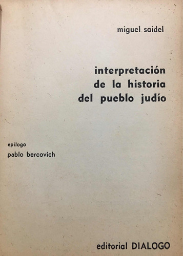 Interpretación De La Historia Del Pueblo Judio Saidel (Usado)
