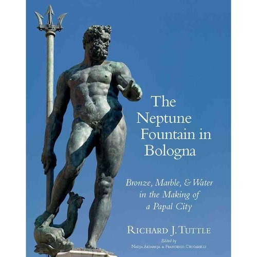 Libro: La Fuente De Neptuno En Bolonia: Bronce Mármol Y