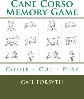 Libro Cane Corso Memory Game : Color - Cut - Play - Gail ...