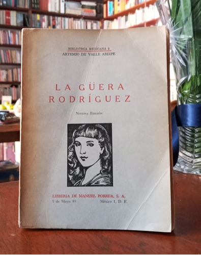 La Güera Rodríguez. De Valle Arizpe.