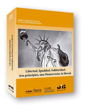 Libro Libertad, Igualdad, Solidaridad: Tres Principios, Una