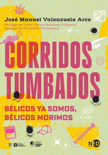 Libro: Corridos Tumbados. Valenzuela Arce, Jose Manuel. Need