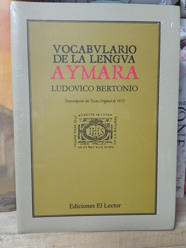 Ludovico Bertonio - Vocabulario De La Lengua Aymara