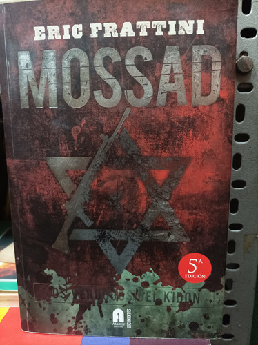 Mossad. Eric Prattini. Atanor Ediciones 