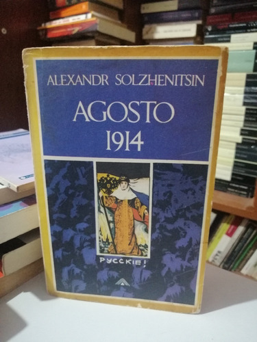 Libro Fisico Agosto 1914 Alexander Solzhenitsin