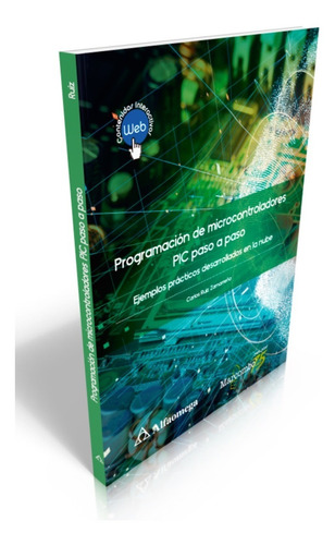 Imagen 2 de 3 de Libro Programacion De Microcontroladores Pic Paso A Paso