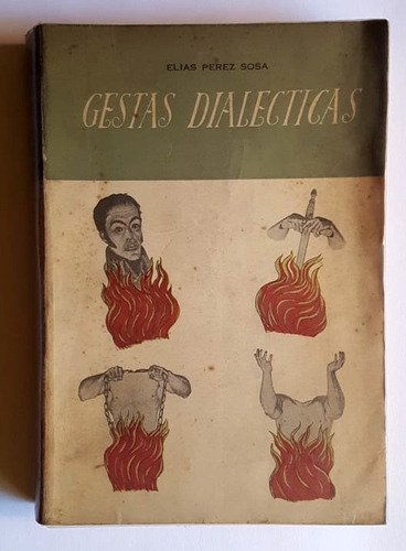 Simón Bolívar: Gestas Dialécticas, Elias Perez Sosa (Reacondicionado)