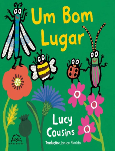 Um Bom Lugar: Um Bom Lugar, De Cousins, Lucy. Editora Nanabooks, Capa Mole, Edição 1 Em Português, 2023