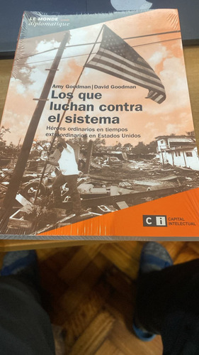 Los Que Luchan Contra El Sistema - Amy & David Goodman