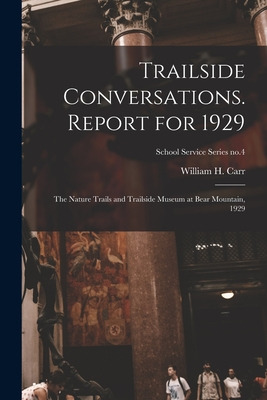 Libro Trailside Conversations. Report For 1929: The Natur...