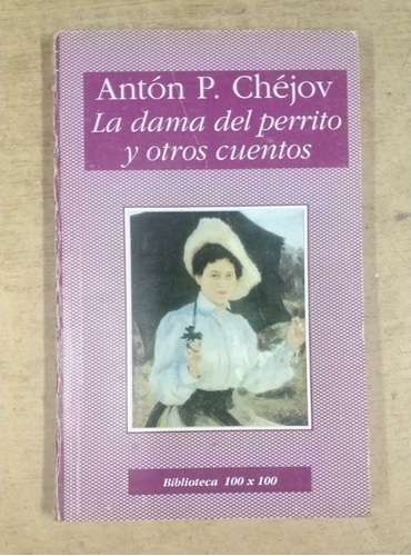 La Dama Del Perrito Y Otros Cuentos Anton P. Chejov