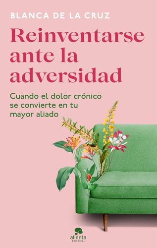 Libro Reinventarse Ante La Adversidad - Cruz, Blanca De La