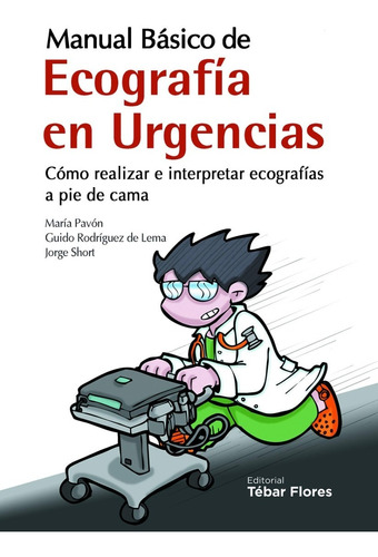 Manual Básico De Ecografía En Urgencias. María Pavón