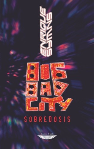 Big Bad City. Sobredosis - Enrique Symns     (cue)