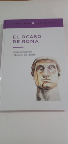 Ocaso De Roma Descubrir La Historia 8 - Buenacasa Perez