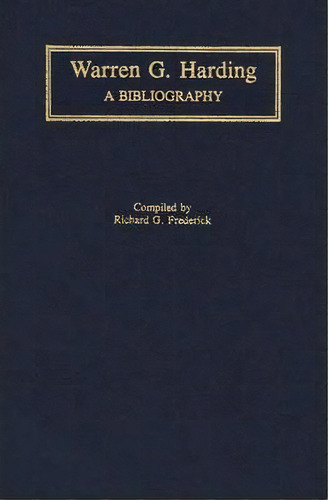 Warren G. Harding, De Richard G. Frederick. Editorial Abc Clio, Tapa Dura En Inglés