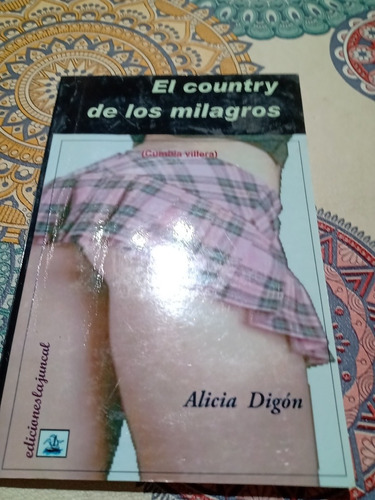 El Country De Los Milagros (cumbia Villera) - Alicia Digon