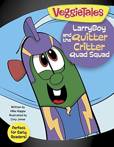 Larryboy And The Quitter Critter Quad Squad (veggietales)