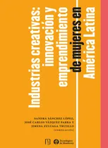 Comprar Industrias Creativas: Innovación Y Emprendimiento De Mu...