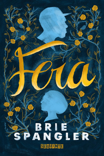 Fera, de Spangler, Brie. Editora Schwarcz SA, capa mole em português, 2017