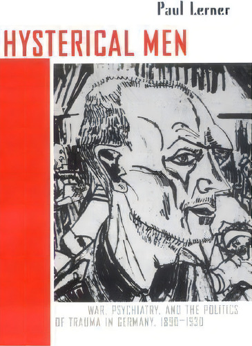 Hysterical Men, De Paul Lerner. Editorial Cornell University Press, Tapa Dura En Inglés