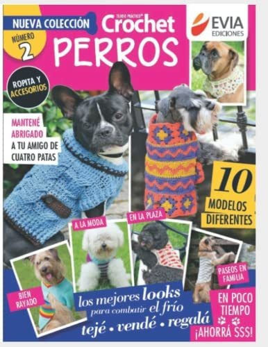 Libro : Crochet Perros 2 Ropita Y Accesorios (tejido 2... 