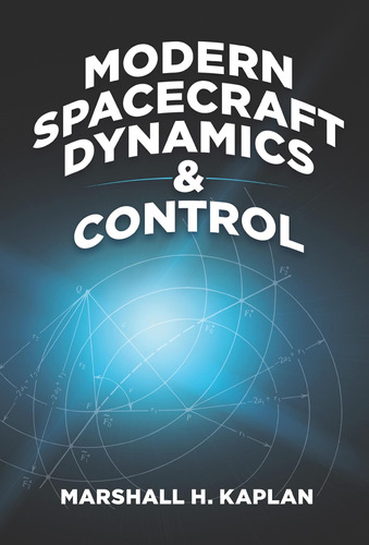 Libro: Modern Spacecraft Dynamics And Control (dover