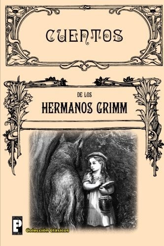 Libro : Cuentos - Grimm, Los Hermanos