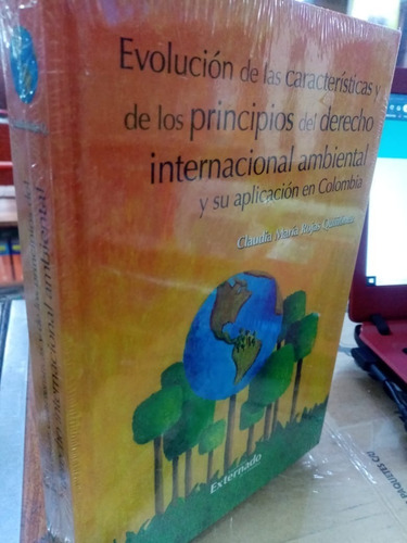 Derecho Internacional Ambiental Y Su Aplicación En Colombia