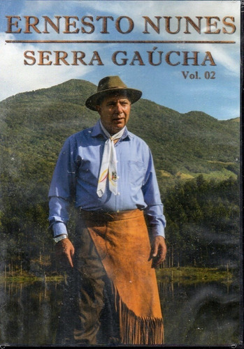 Dvd - Ernesto Nunes - Serra Gaucha Vol. 02