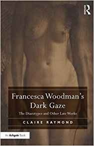 Francesca Woodmans Dark Gaze The Diazotypes And Other Late W