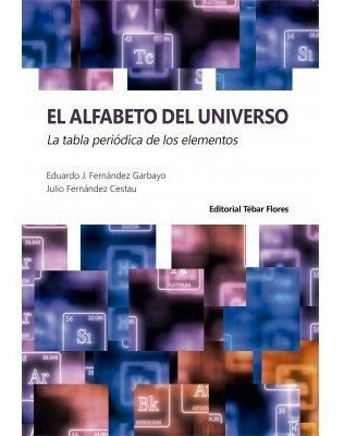 El Alfabeto Del Universo - Fernandez Garbayo, Eduardo J.