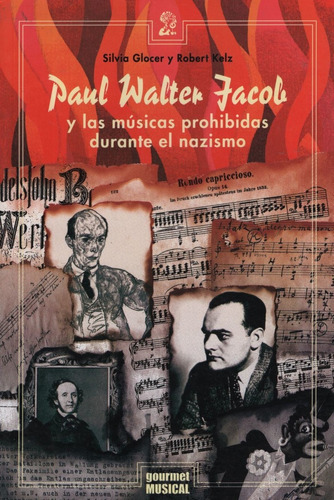 Paul Walter Jacob Y Las Musicas Prohibidas Durante El Nazism