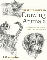Comprar Libro: The Artists Guide To Drawing Animals: How To Draw Ca