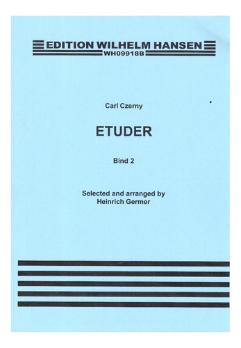 C. Czerny-germer: Etudes Book 2, Selected Pianoforte Etudes.