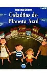 Livro Cidadãos Do Planeta Azul Fernando Carraro