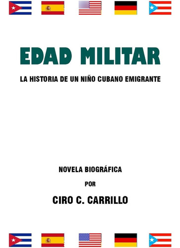 Libro: Edad Militar: La Historia De Un Niño Cubano Emigrante