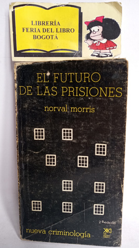 El Futuro De Las Carceles - Norval Morris - 1981 - Siglo 21
