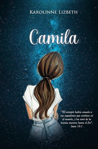 Camila, De Karolinne Lizbeth. Editorial Luna Nueva Ediciones, Tapa Blanda En Español, 2022
