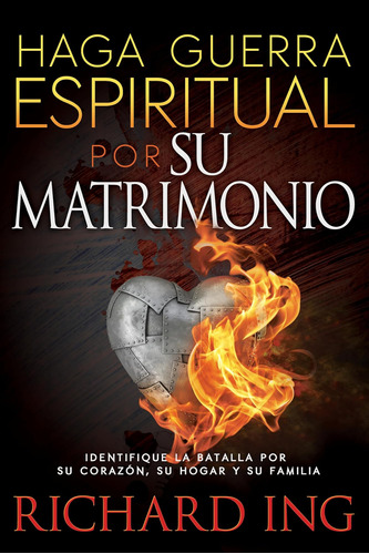 Libro: Haga Guerra Espiritual Por Su Matrimonio: Identifique