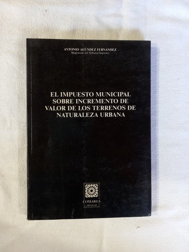 El Impuesto Municipal Sobre Incremento De Valor De Terrenos