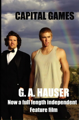 Capital Games, De G A Hauser. Editorial Createspace, Tapa Blanda En Inglés