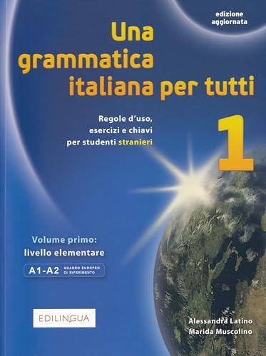 Una Grammatica Italiana Per Tutti A1-a2 - Latino Muscolino