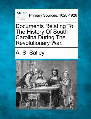 Libro Documents Relating To The History Of South Carolina...