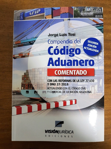 Compendio Del Codigo Aduanero-2018 - Tosi, Jorge L