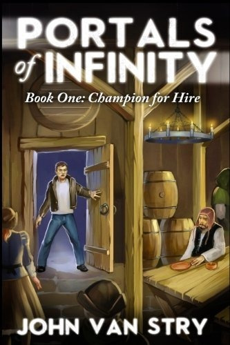 Book : Portals Of Infinity Book One Champion For Hire - Van
